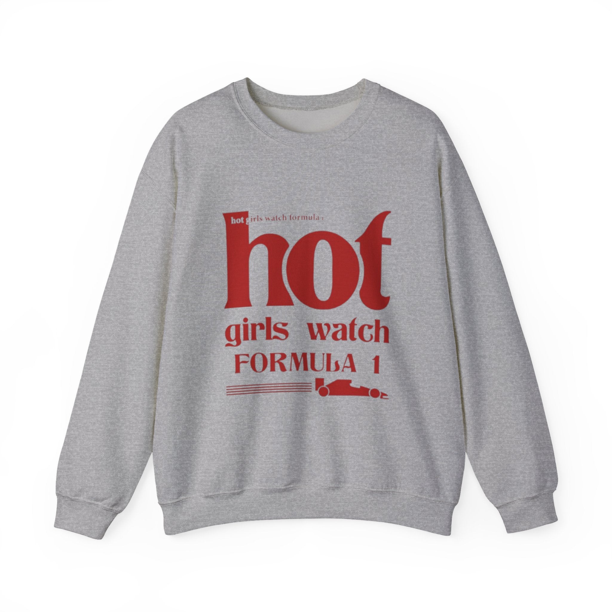 Formula 1 Crewneck Sweatshirt — "Hot Girls Watch Formula 1" Red Racing Graphic