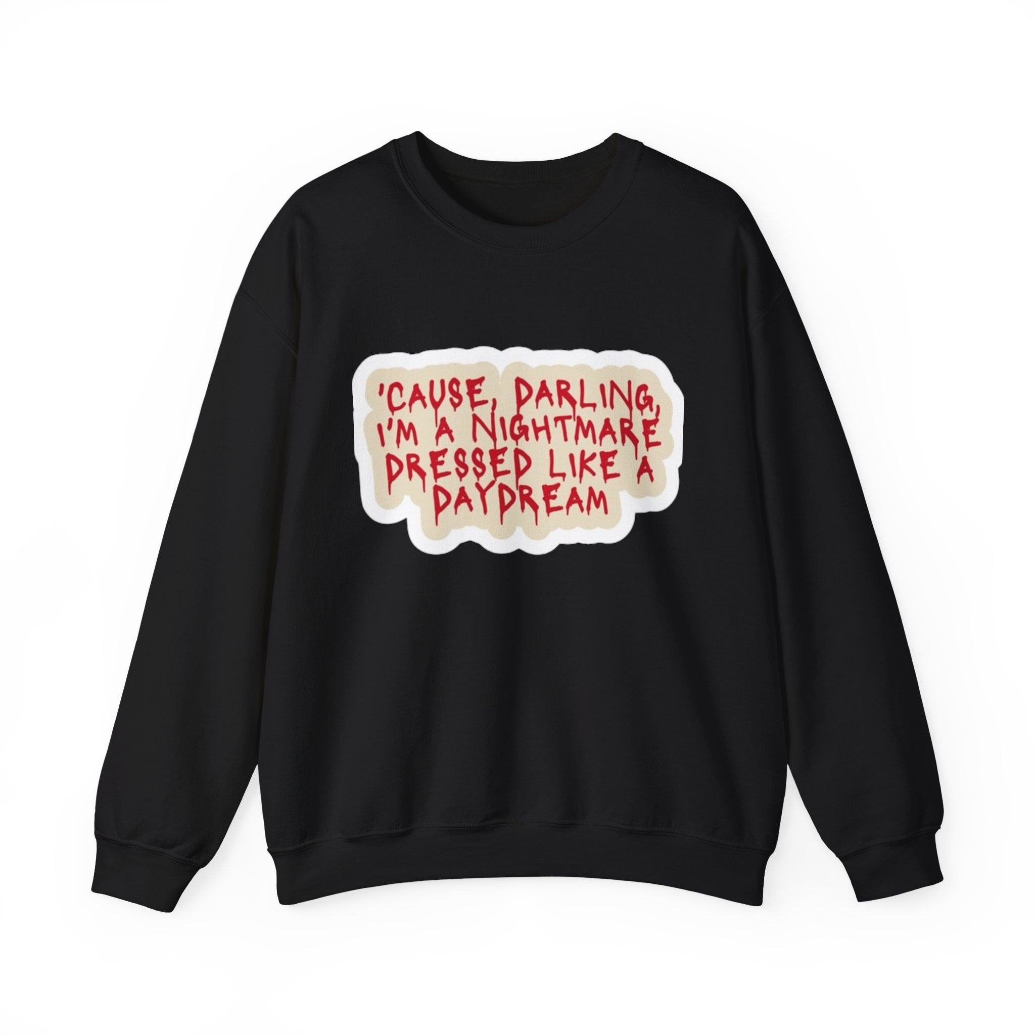 Crewneck Sweatshirt — "Darling I'm A Nightmare" Graphic