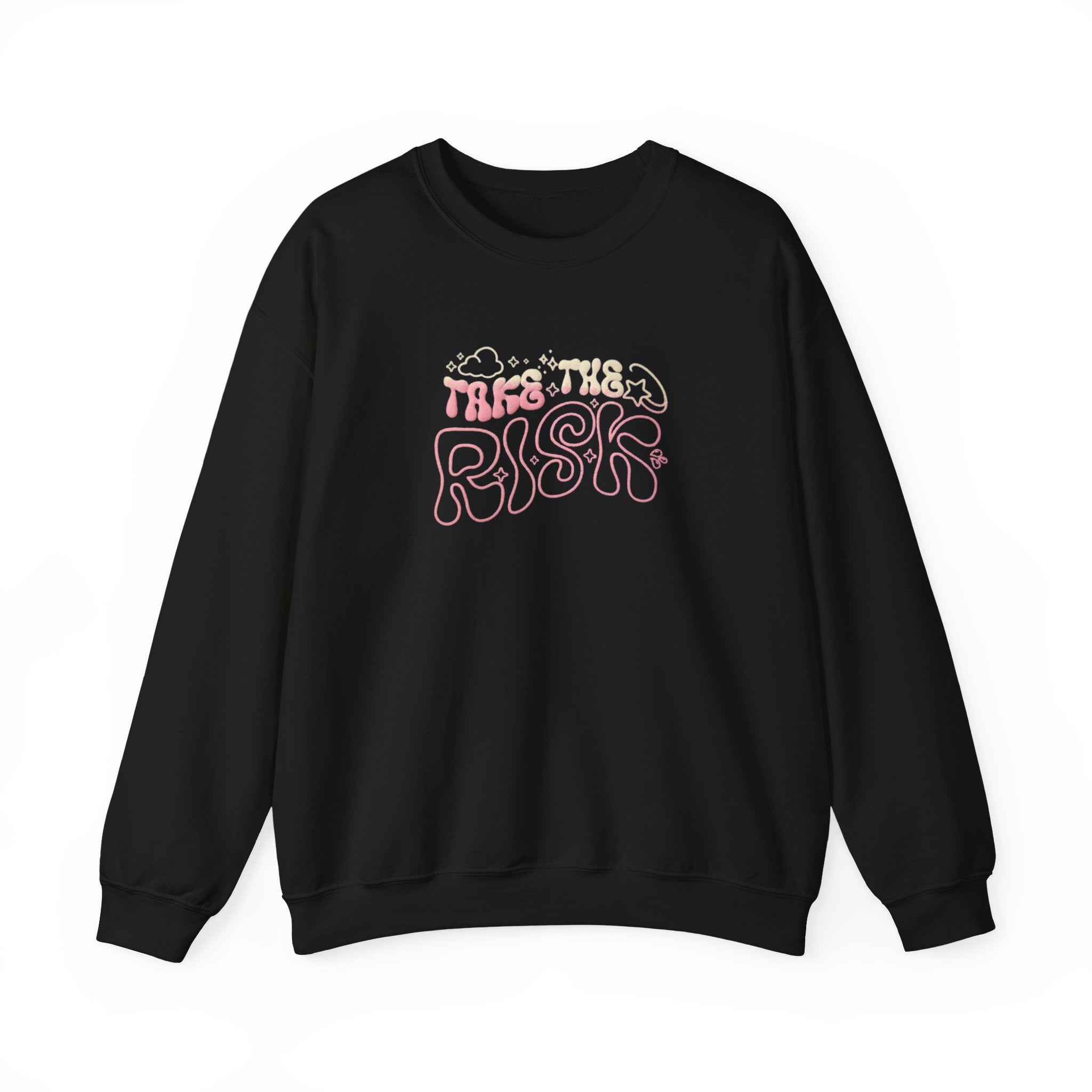 "Take The Risk" - Pink Graphic Sweatshirt