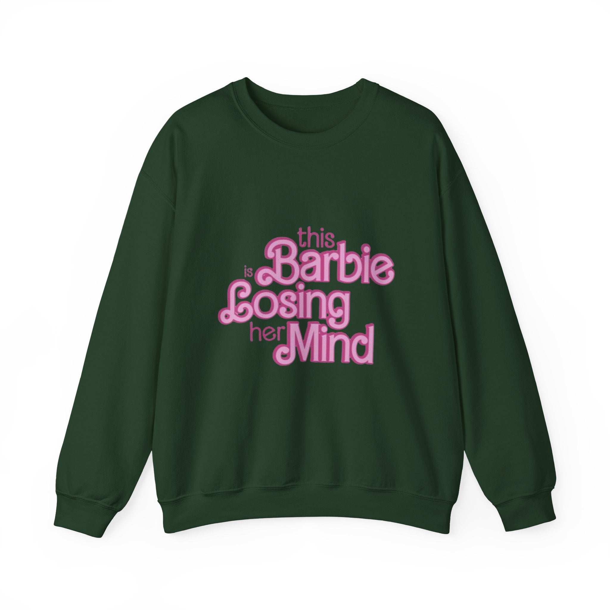 Retro Pink "This Barbie Is Losing Her Mind" Crewneck Sweatshirt
