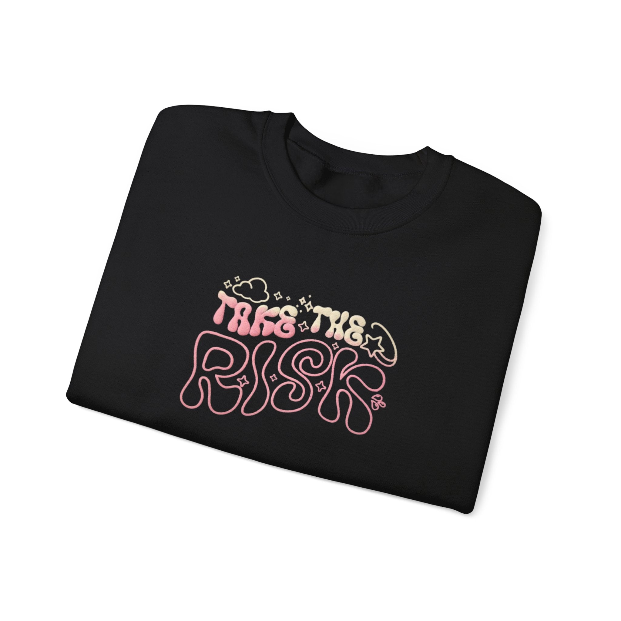 "Take The Risk" - Pink Graphic Sweatshirt