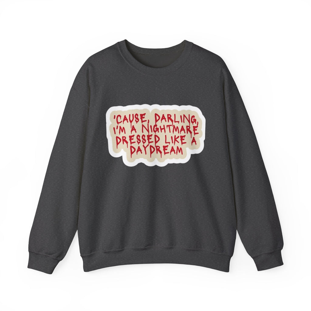 Crewneck Sweatshirt — "Darling I'm A Nightmare" Graphic