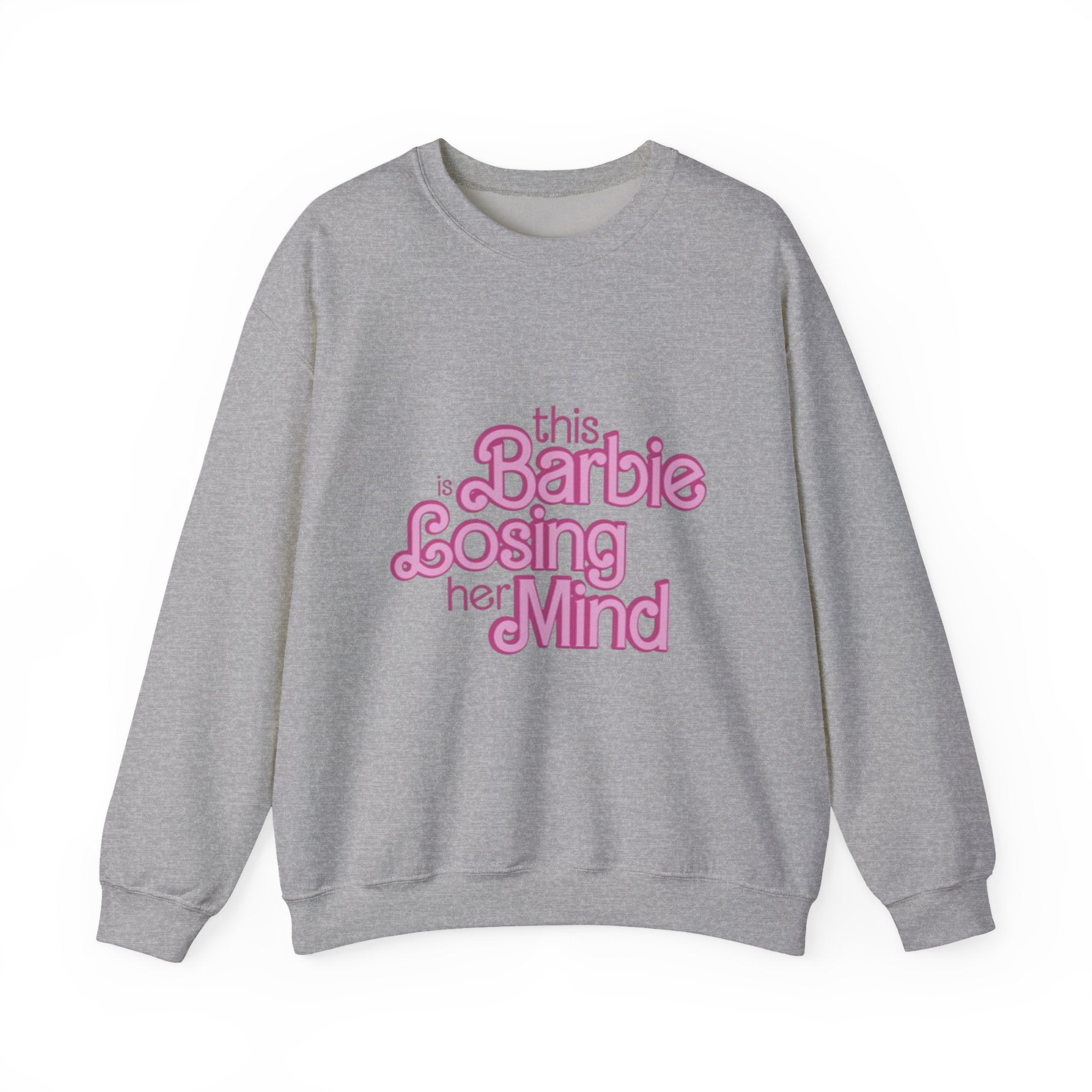 Retro Pink "This Barbie Is Losing Her Mind" Crewneck Sweatshirt