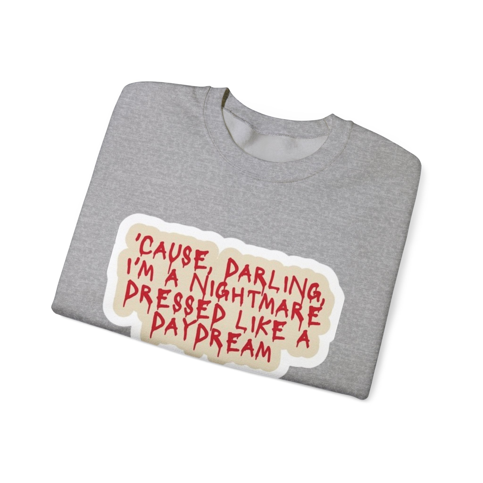 Crewneck Sweatshirt — "Darling I'm A Nightmare" Graphic