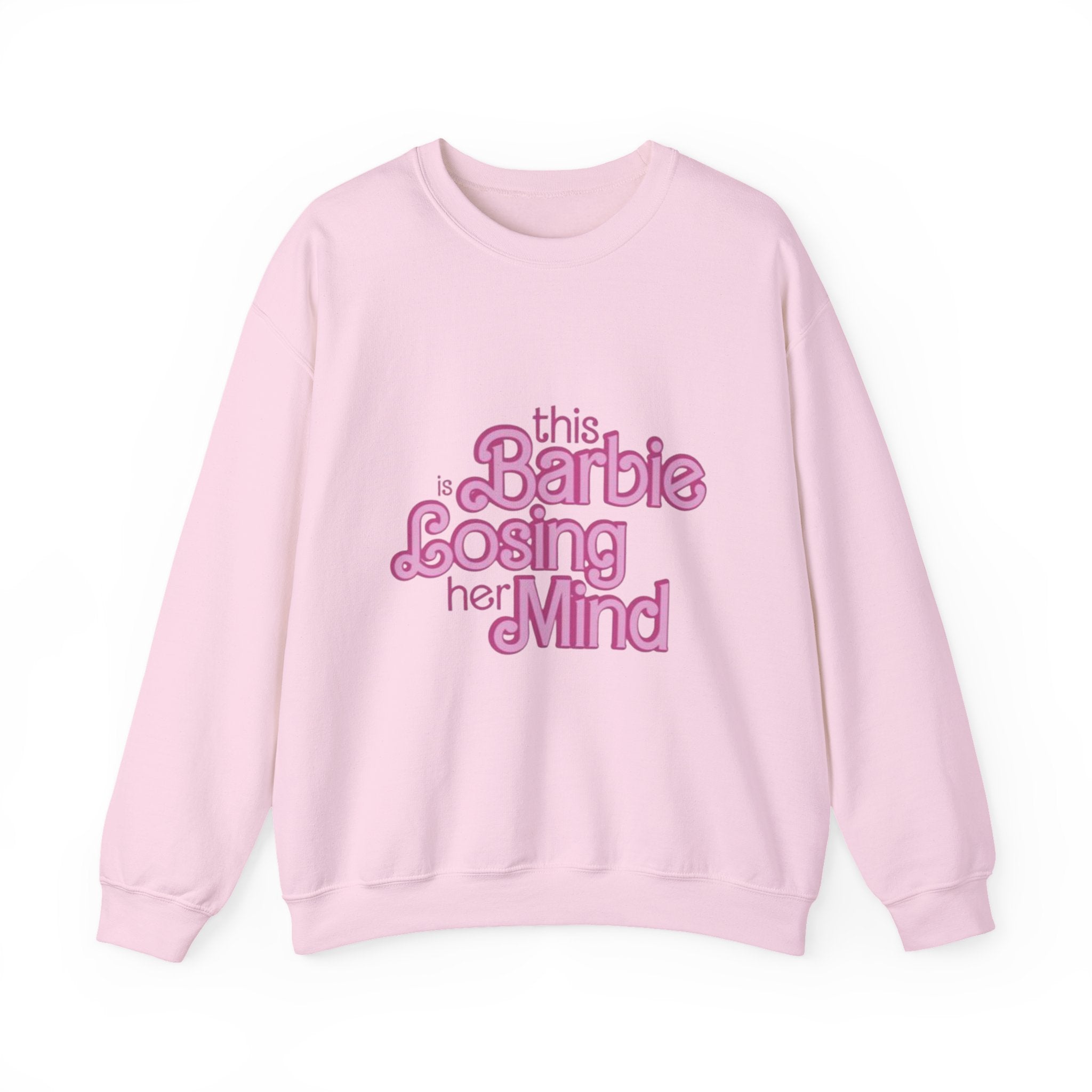 Retro Pink "This Barbie Is Losing Her Mind" Crewneck Sweatshirt