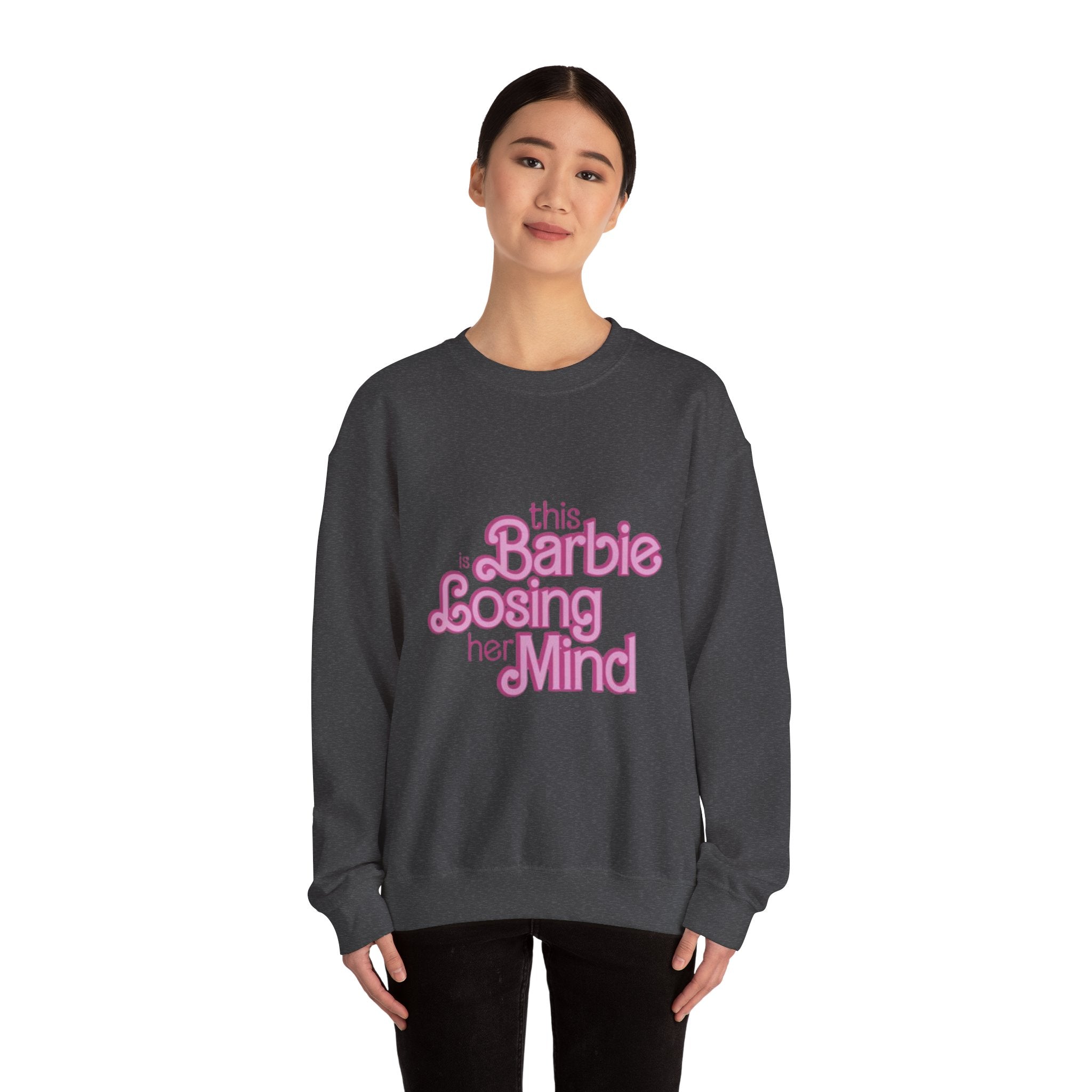 Retro Pink "This Barbie Is Losing Her Mind" Crewneck Sweatshirt