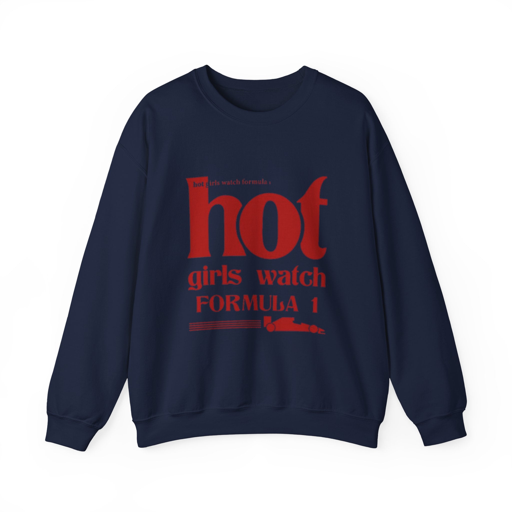 Formula 1 Crewneck Sweatshirt — "Hot Girls Watch Formula 1" Red Racing Graphic