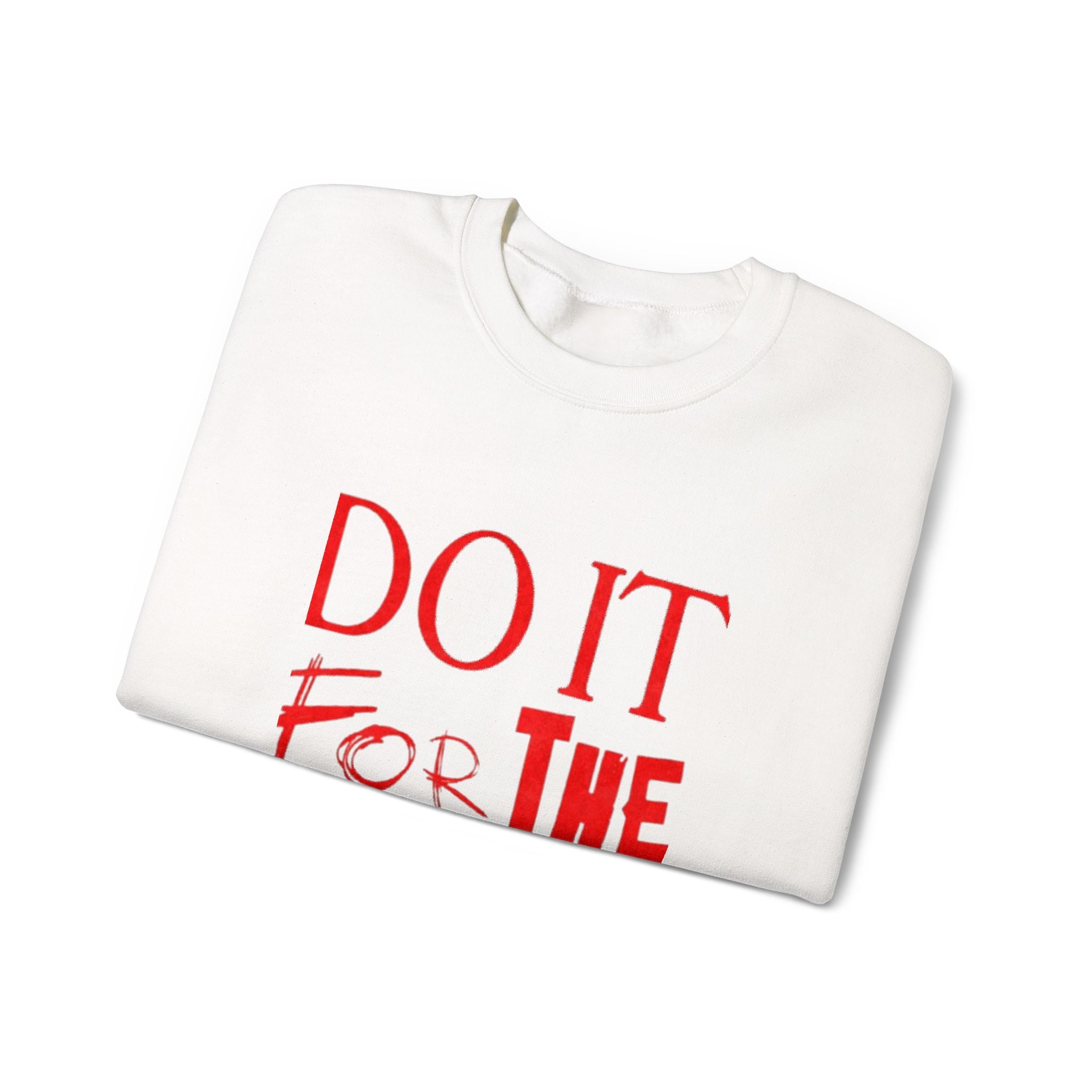 "Do It For The Plot" Sweatshirt