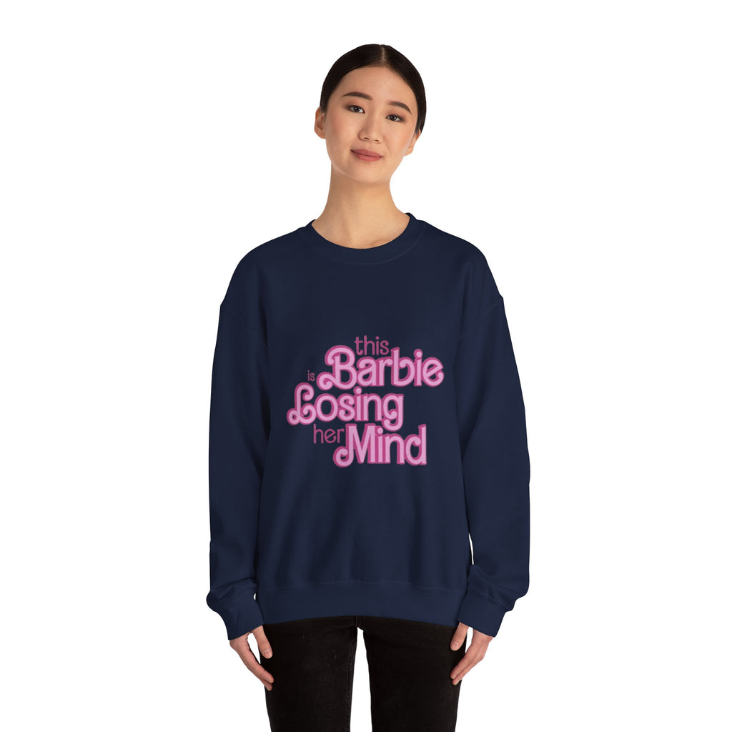 Retro Pink "This Barbie Is Losing Her Mind" Crewneck Sweatshirt
