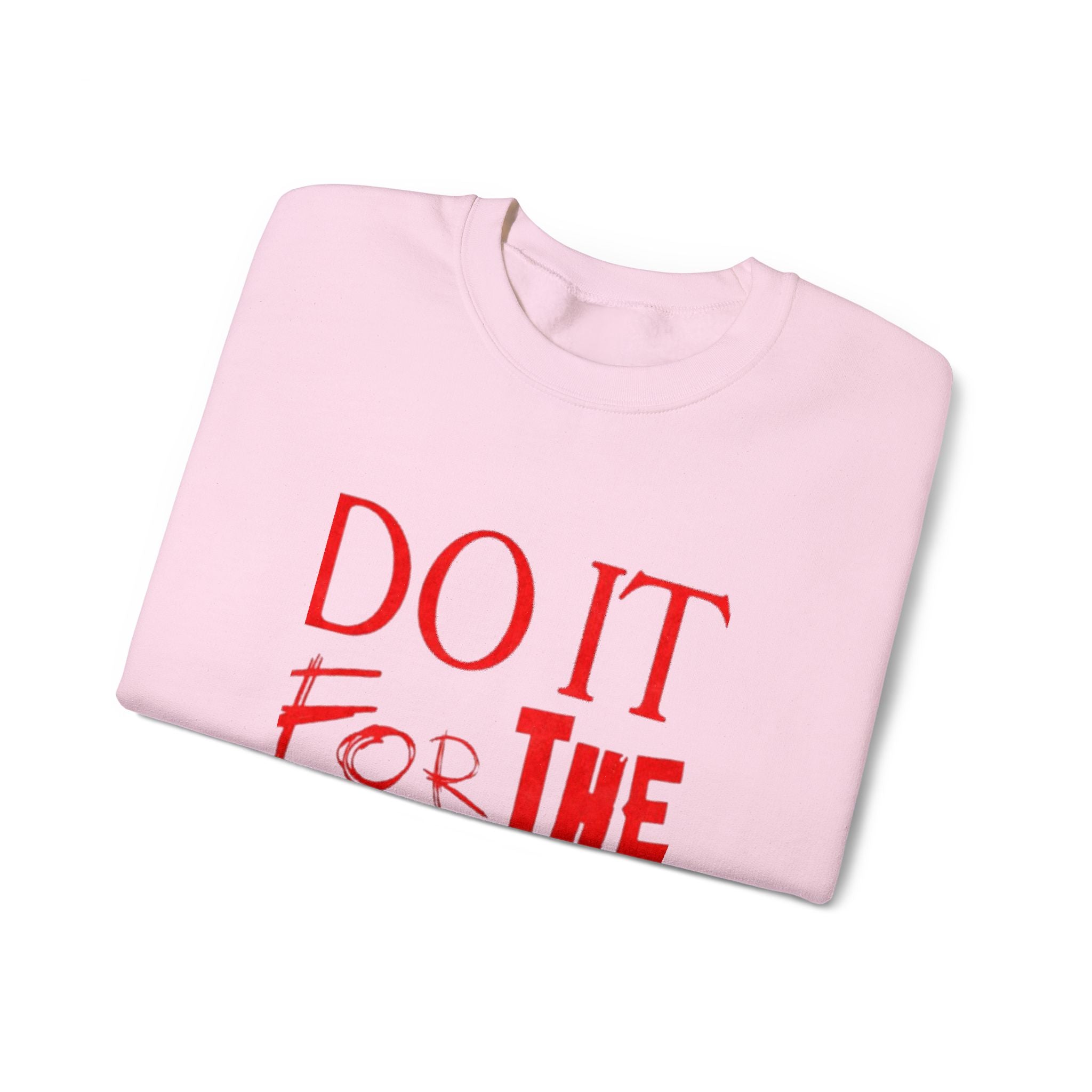 "Do It For The Plot" Sweatshirt