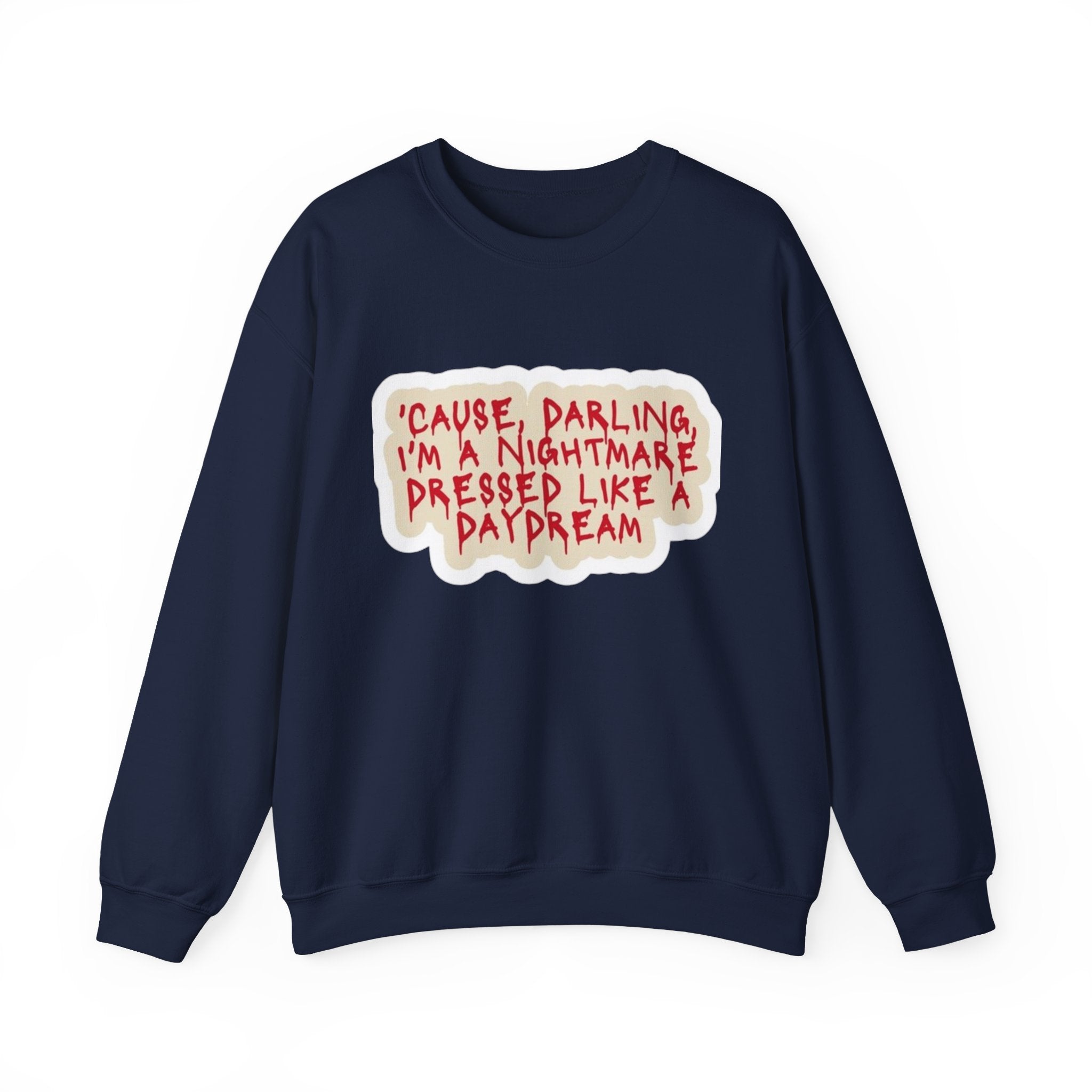 Crewneck Sweatshirt — "Darling I'm A Nightmare" Graphic