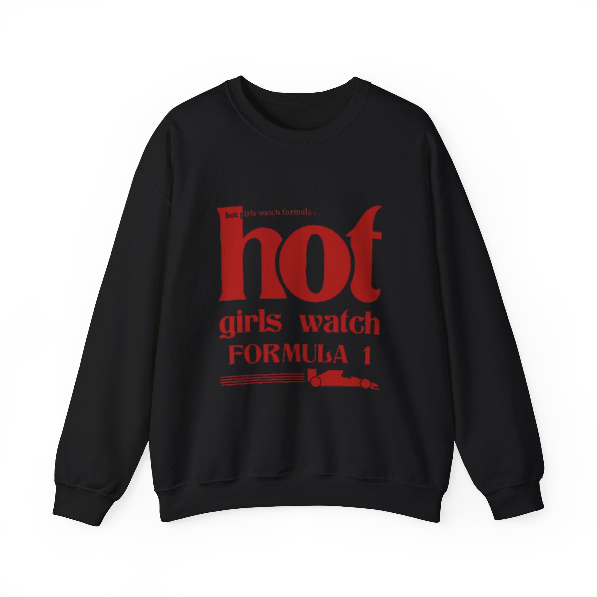 Formula 1 Crewneck Sweatshirt — "Hot Girls Watch Formula 1" Red Racing Graphic