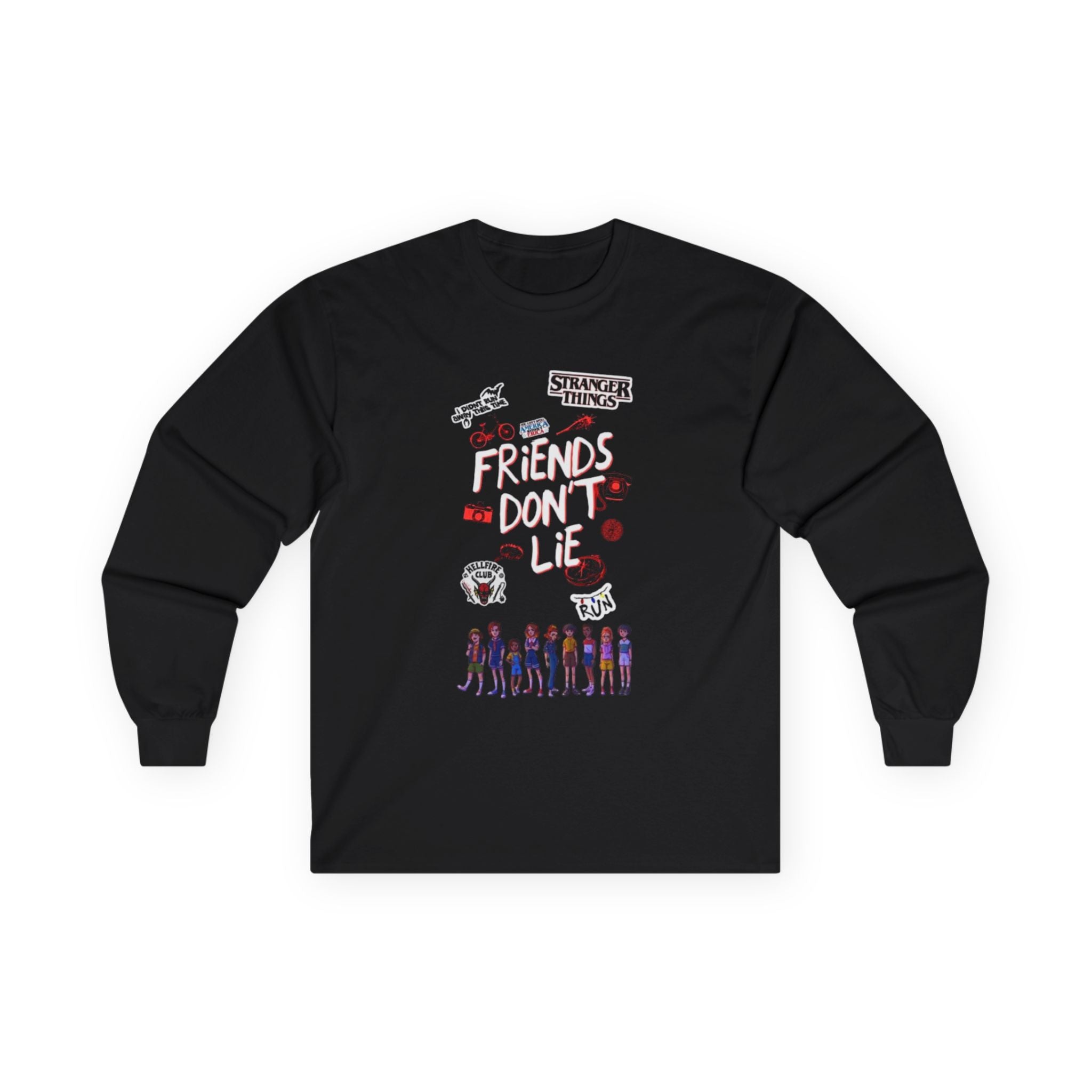 Friends Don't Lie Long Sleeve Tee