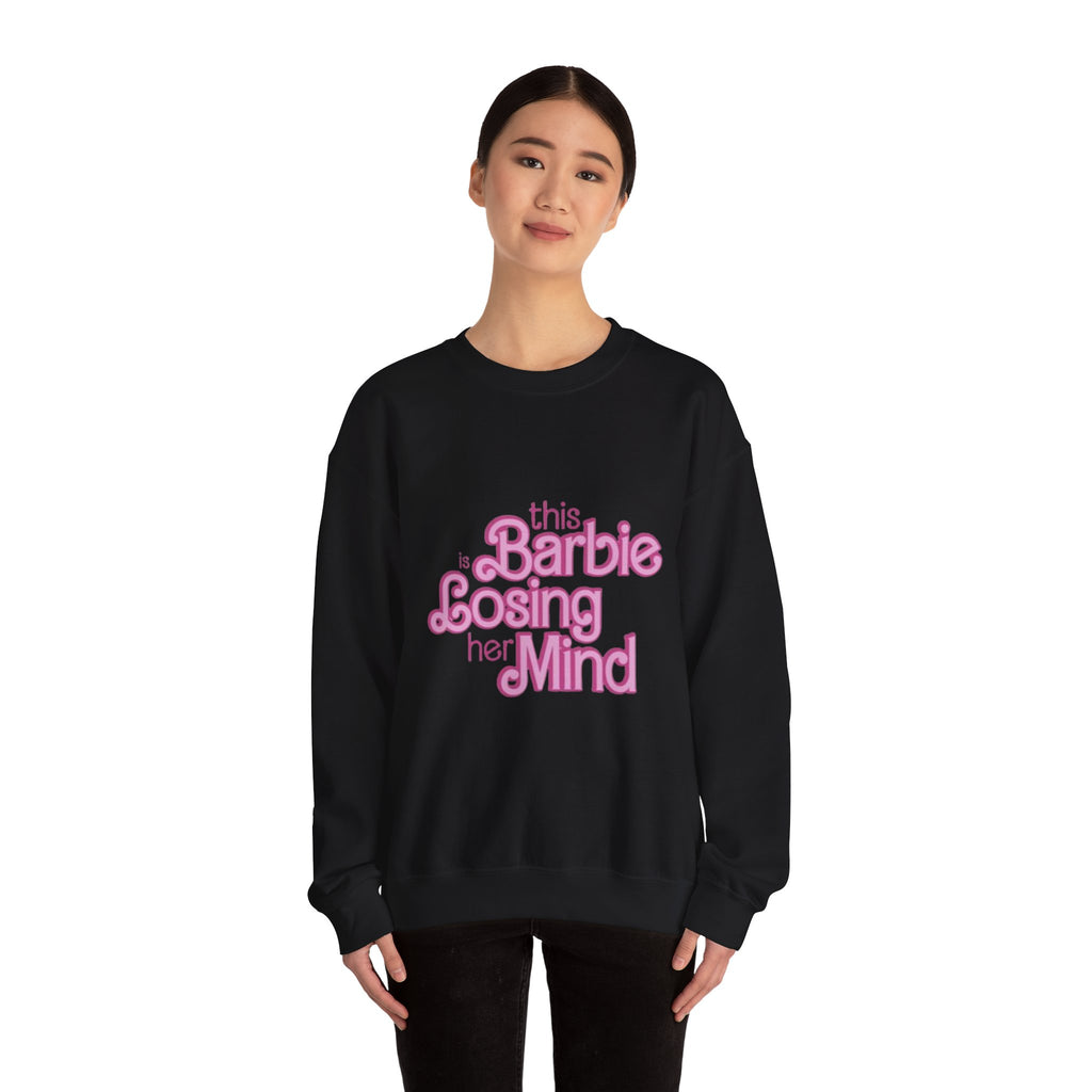 Retro Pink "This Barbie Is Losing Her Mind" Crewneck Sweatshirt