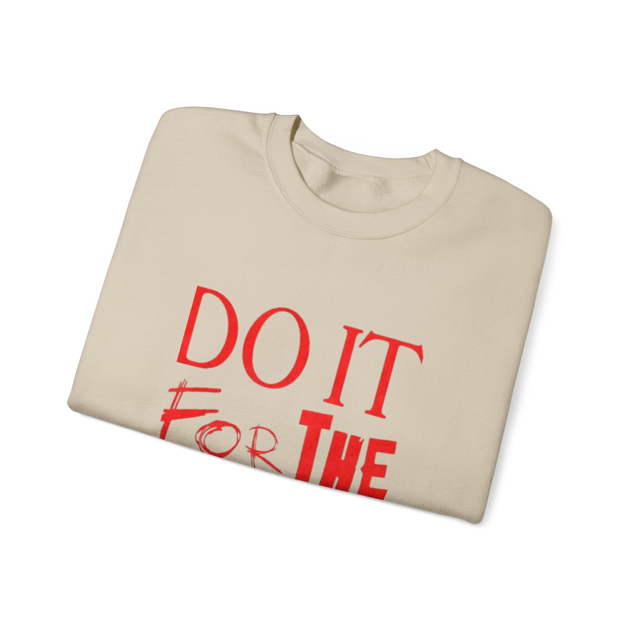 "Do It For The Plot" Sweatshirt