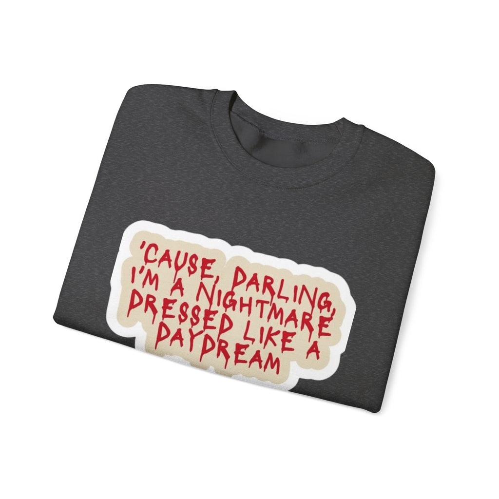 Crewneck Sweatshirt — "Darling I'm A Nightmare" Graphic