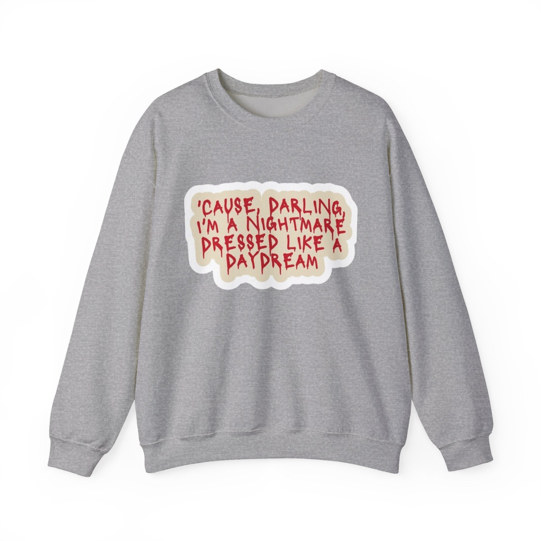 Crewneck Sweatshirt — "Darling I'm A Nightmare" Graphic